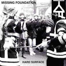 Hard Surface mp3 Album by Missing Foundation