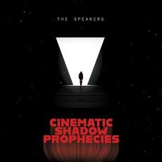 Cinematic Shadow Prophecies mp3 Album by The Speakers
