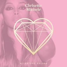 Milestone (Deluxe Edition) mp3 Album by Chrisette Michele