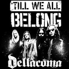 Till We All Belong mp3 Single by Dellacoma