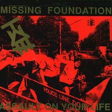 Assault On Your Life mp3 Single by Missing Foundation