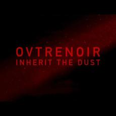 Inherit the Dust mp3 Single by OVTRENOIR