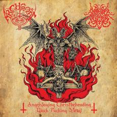 Angelslaying Christbeheading Black Fucking Metal mp3 Album by Archgoat