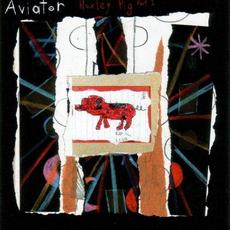 Huxley Pig Part 1 mp3 Album by Aviator