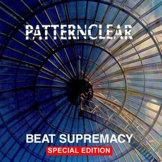 Beat Supremacy (Special Edition) mp3 Album by Patternclear