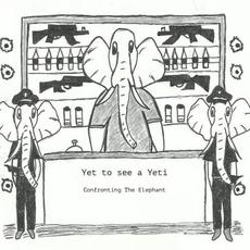 Confronting The Elephant mp3 Album by Yet To See A Yeti