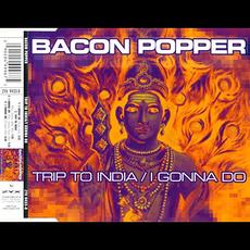 Trip to India / I Gonna Do mp3 Album by Bacon Popper