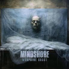 Morphine Ghost mp3 Album by Mindshore