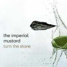 Turn The Stone mp3 Album by The Imperial Mustard