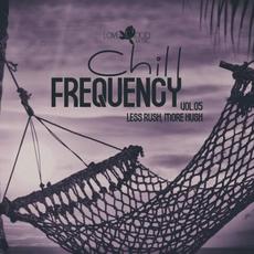 Chill Frequency, Vol.05 mp3 Compilation by Various Artists