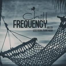 Chill Frequency, Vol.03 mp3 Compilation by Various Artists