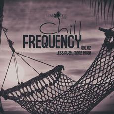 Chill Frequency, Vol.02 mp3 Compilation by Various Artists