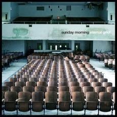 Eternal Grief mp3 Album by Sunday Morning