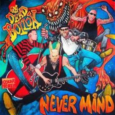 Never Mind mp3 Album by Dead Bollox