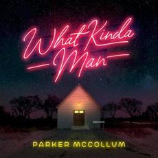 What Kinda Man mp3 Single by Parker McCollum
