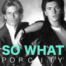 Pop City mp3 Album by So What