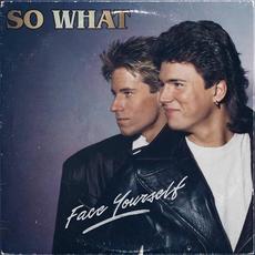 Face Yourself mp3 Album by So What
