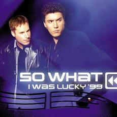 I was lucky '99 feat swing mp3 Single by So What