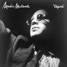 Tapes mp3 Album by Medio Mutante