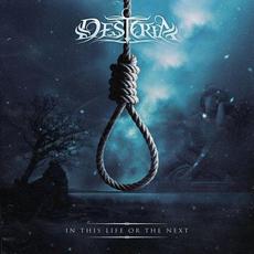 In This Life Or The Next mp3 Album by Destoria