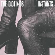 Instants mp3 Album by The Idiot Kids