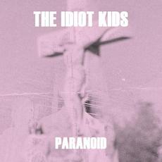 Paranoid mp3 Single by The Idiot Kids