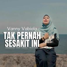 Tak Pernah Sesakit Ini mp3 Single by Vanny Vabiola