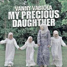 My Precious Daughther mp3 Single by Vanny Vabiola