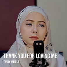 Thank You for Loving Me mp3 Single by Vanny Vabiola