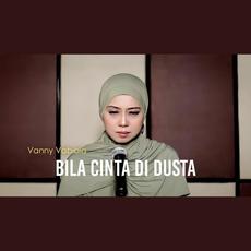 Bila Cinta Di Dusta mp3 Single by Vanny Vabiola