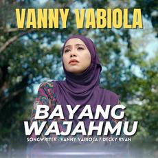 Bayang Wajahmu mp3 Single by Vanny Vabiola