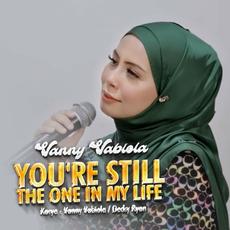 You're Still The One In My Life mp3 Single by Vanny Vabiola