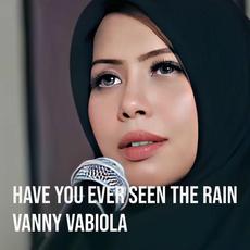Have You Ever Seen the Rain mp3 Single by Vanny Vabiola