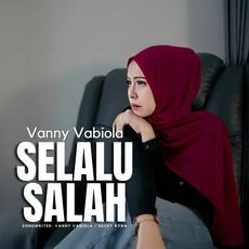 Selalu Salah mp3 Single by Vanny Vabiola