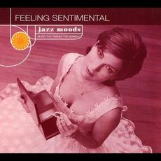 Jazz Moods: Feeling Sentimental mp3 Compilation by Various Artists