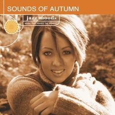 Jazz Moods: Sounds of Autumn mp3 Compilation by Various Artists