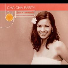 Jazz Moods: Cha Cha Party mp3 Compilation by Various Artists