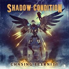 Chasing Eternity mp3 Album by Shadow Condition