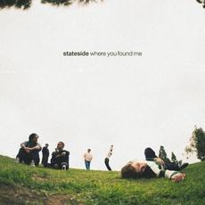 Where You Found Me mp3 Album by Stateside