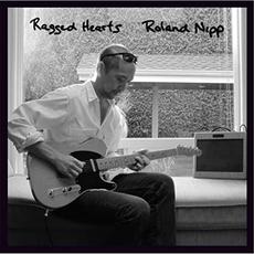 Ragged Hearts mp3 Album by Roland Nipp
