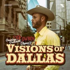 $10 Cowboy, Chapter II: Visions of Dallas mp3 Album by Charley Crockett