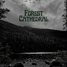 Forest Cathedral mp3 Album by Forest Cathedral