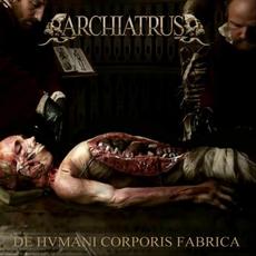 De Hvmani Corporis Fabrica mp3 Album by Archiatrus