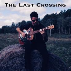 The Last Crossing mp3 Album by Jamie Dupuis
