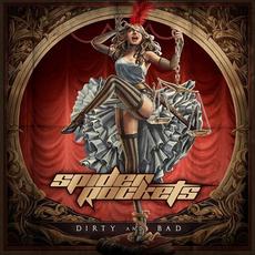 Dirty And Bad mp3 Album by Spider Rockets