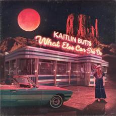 What Else Can She Do mp3 Album by Kaitlin Butts