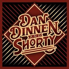 Dan Dinnen And Shorty mp3 Album by Dan Dinnen And Shorty