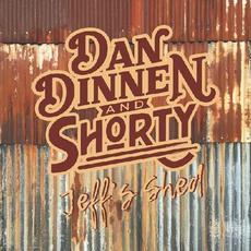 Jeff's Shed mp3 Album by Dan Dinnen And Shorty