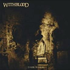 Dark Wings mp3 Album by Withblood