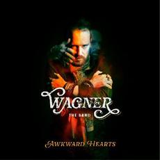 Awkward Hearts mp3 Album by Wagner The Band